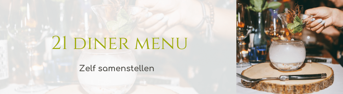 21 diner zelf samenstellen